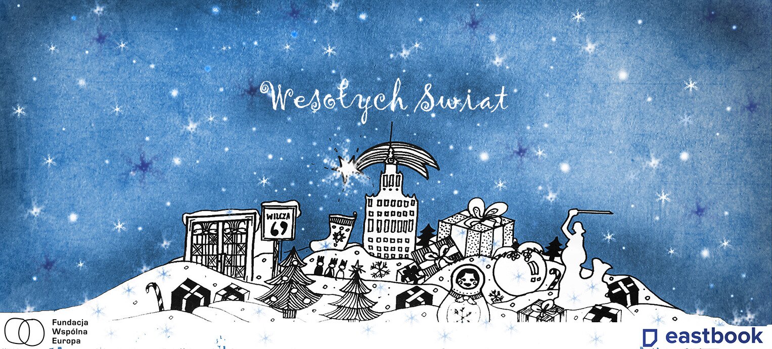 Merry Christmas and a Happy Holiday Season from Eastbook.eu and Fundacja Wspólna Europa / Common Europe Foundation